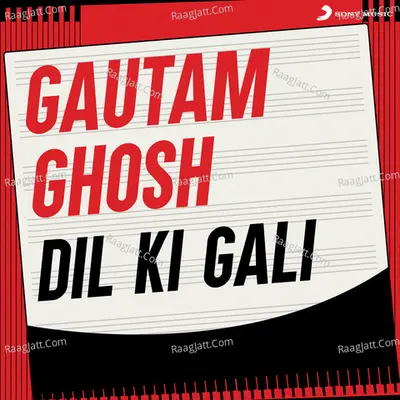 Dil Ki Gali - Gautam Ghosh