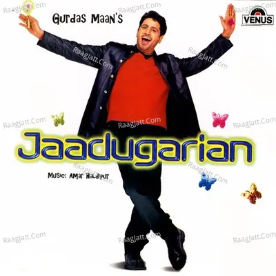 Jaadugarian - Gurdas Maan