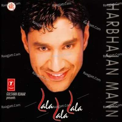 Lala Lala Lala - Harbhajan Mann
