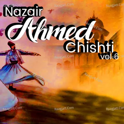 Allama Nazir Ahmed Chishti, Vol. 6 Poster