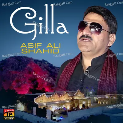Gilla - Asif Ali Shahid