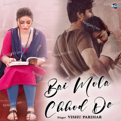 Bai Mola Chhod De Cover