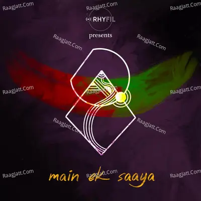 Main Ek Saaya
