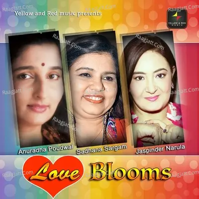 Love  Blooms - Jaspinder Narula