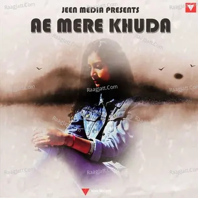 Ae Mere Khuda