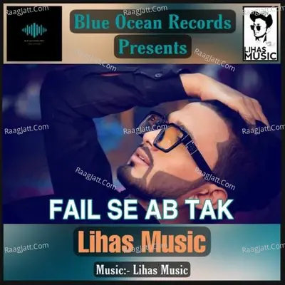Fail Se Ab Tak Cover