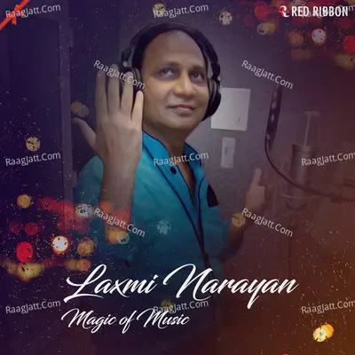 Laxmi Narayan- Magic of Music - Laxmi Narayan