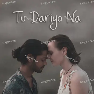 Tu Dariyo Na Cover