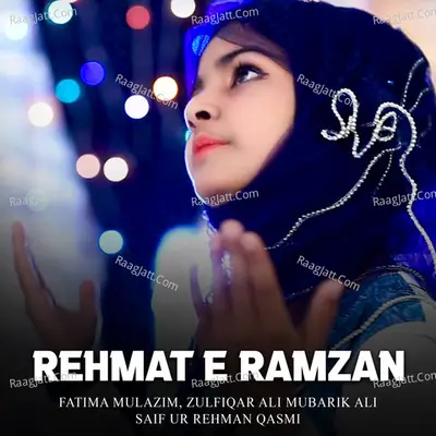 Rehmat E Ramzan - Zulfiqar Ali Mubarik Ali