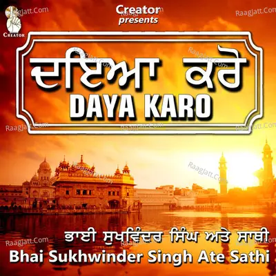 Daya Karo - Bhai Sukhwinder Singh