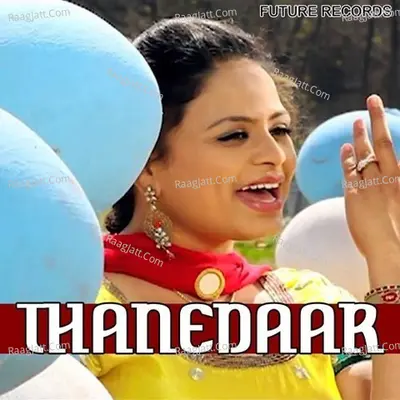 Thanedaar - Gurlez Akhtar