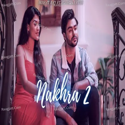 Nakhra 2 Cover