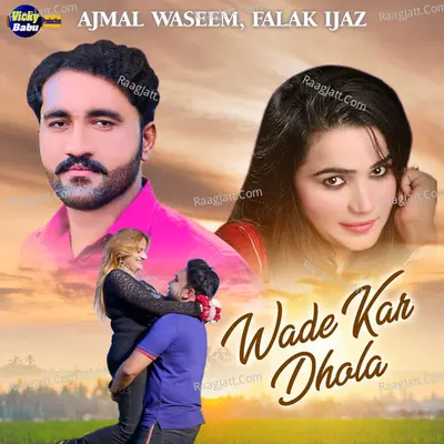 Wade Kar Dhola - Single Cover