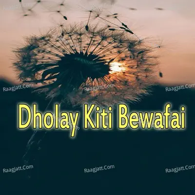 Dholay Kiti Bewafai Poster