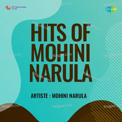 Hits Of Mohini Narula - Mohini Narula
