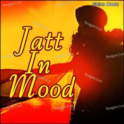 Jatt In Mood Poster