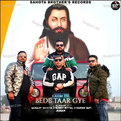 Kaum De Bede Taar Gye