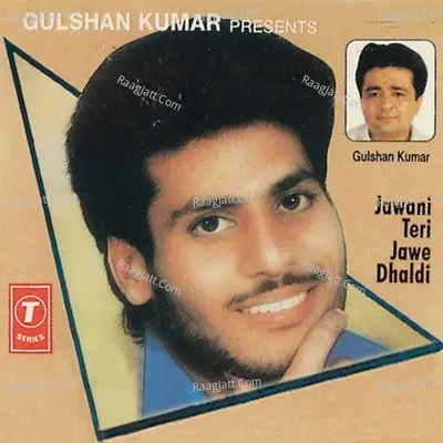 Jawani Teri Jawe Dhaldi - Surjit Khan