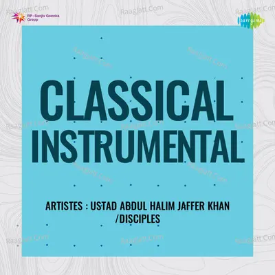 Classical Instrumental - Ustad Abdul Halim Jaffer Khan Poster
