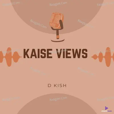 Kaise Views Cover
