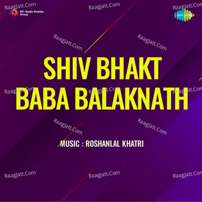 Shiv Bhakt Baba Balaknath Cover