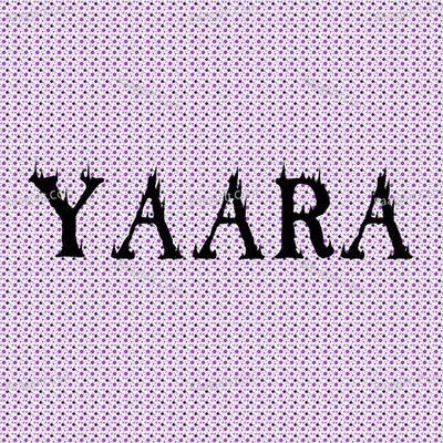 YAARA