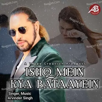 Ishq Mein Kya Bataayein