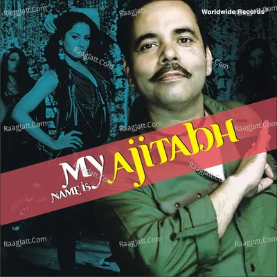 My Name Is Ajitabh - Ajitabh