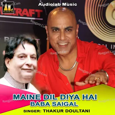 MAINE DIL DIYA HAI BABA SAIGAL Poster