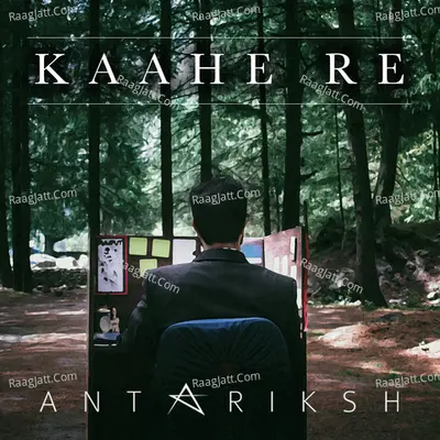 Kaahe Re - Single Cover