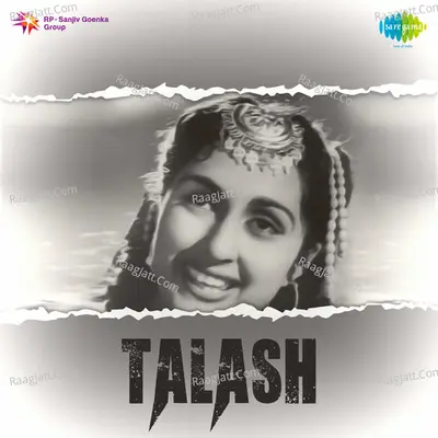 Talash - Lata Mangeshkar