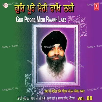 Gur Poore Meet Raakh Lei - Bhai Surinder Singh Ji-Jodhpuri