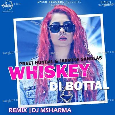Whiskey Di Bottal Remix Cover