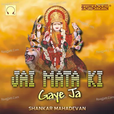 Jai Mata Ki Gaye Ja - Vinod Rathod