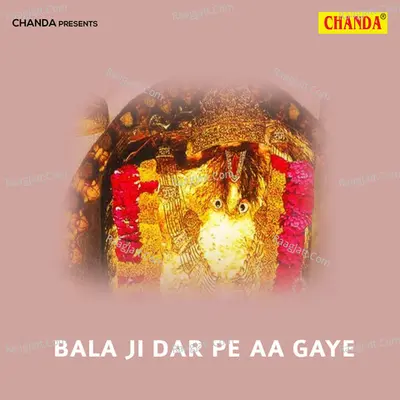 Bala Ji Dar Pe Aa Gaye Poster