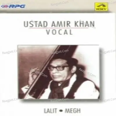 Amir Khan - Megh Lalit - Ustad Amir Khan