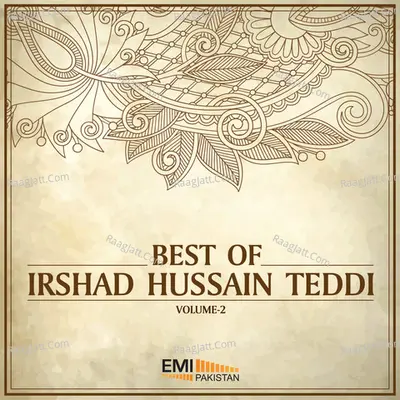 Best of Irshad Hussain Teddi, Vol. 2 - Irshad Hussain Teddi