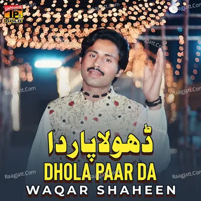 Dhola Paar Da - Single