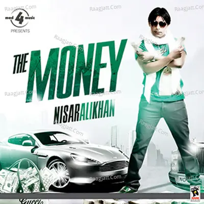 The Money - Nisar Ali Khan