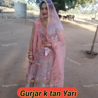 Gurjar k tan Yari