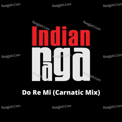Do Re Mi (Carnatic Mix)