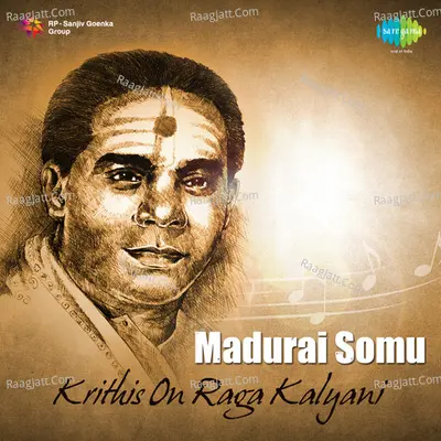 Madurai Somu Krithis On Raga Kalyani Poster