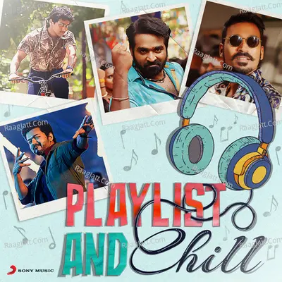 Playlist and Chill Poster