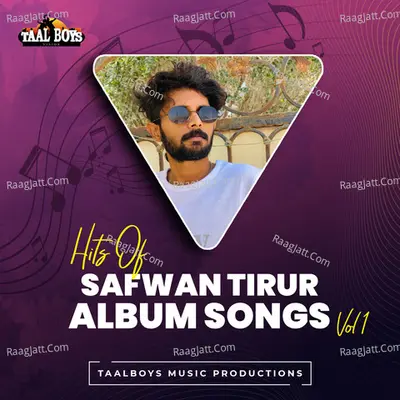 Hits Of Safwan Tirur Album Songs, Vol. 1 - Safwan Tirur
