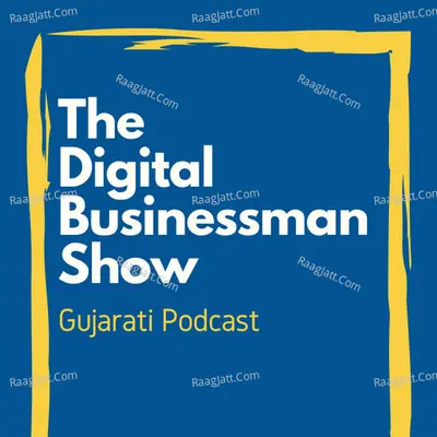 The Digital Businessman Show | The Best Gujarati Podcast - season - 1 - Vishvesh Kardani