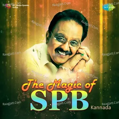 The Magic of SPB - Kannada - S. P. Balasubrahmanyam