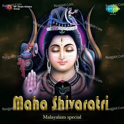 Maha Shivaratri - Malayalam special - M G Radhakrishnan