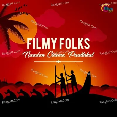 Filmy Folks - Naadan Cinema Paattukal Poster