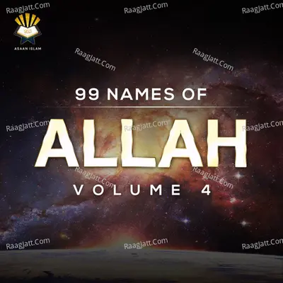 99 Names Of Allah, Vol. 4 - 