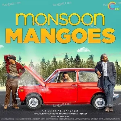 Monsoon Mangoes - Jakes Bejoy